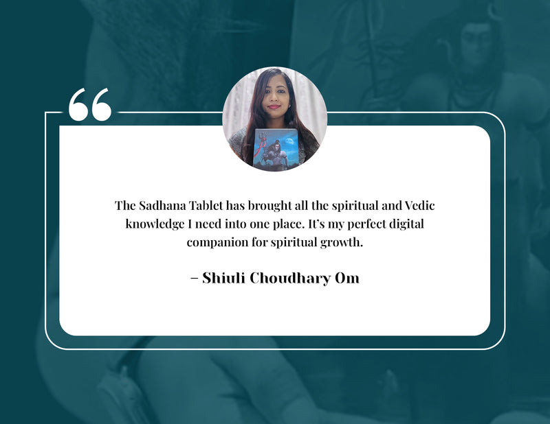 Sadhana Tablet customer testimonial 1