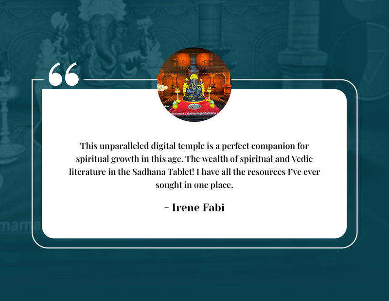 Sadhana Tablet customer testimonial 3