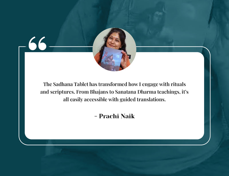 Sadhana Tablet customer testimonial 5