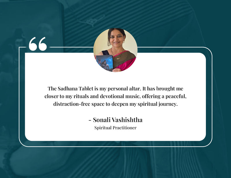 Sadhana Tablet customer testimonial 7