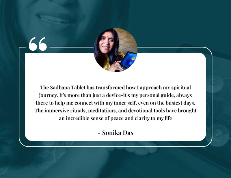 Sadhana Tablet customer testimonial 8